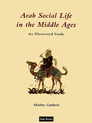 cover image of Arab Social Life in the Middle Ages